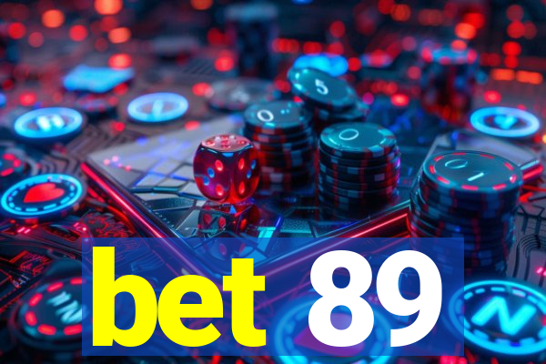bet 89